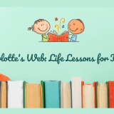 Charlotte’s Web: Life Lessons for Kids