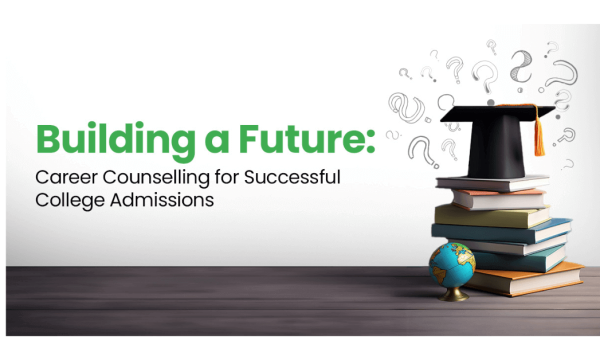 Career Counselling Guiding You in Your University Admission Journey Career Counselling Guiding You in Your University Admission Journey